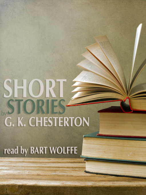 Title details for Short Stories by G. K. Chesterton by G. K. Chesterton - Wait list